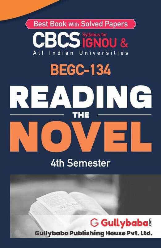 IGNOU BEGC-134 - Reading the Novel, Latest CBCS Help Book Edition