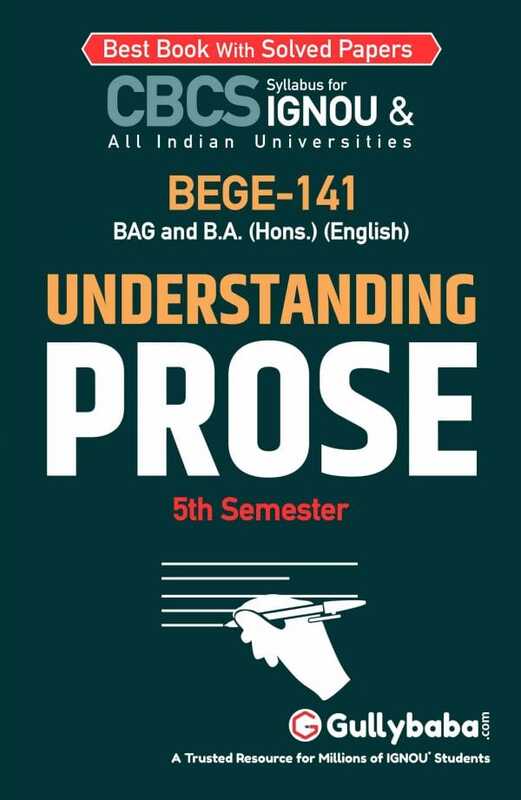IGNOU BEGE-141 - Understanding Prose, Latest CBCS Help Book Edition