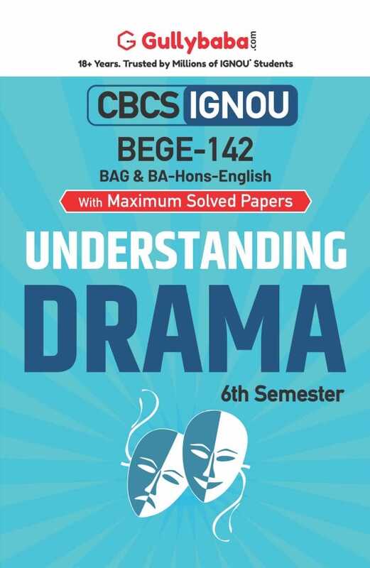 IGNOU BEGE-142 - Understanding Drama, Latest CBCS Help Book Edition