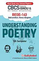 IGNOU BEGE-143 - Understanding Poetry, Latest CBCS Help Book Edition