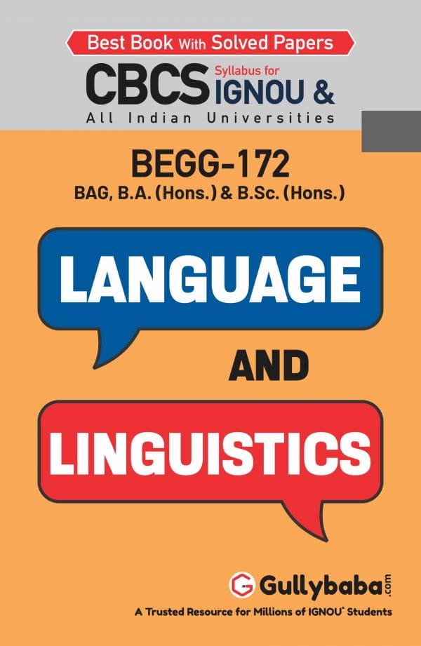 IGNOU BEGG-172 - Language and Linguistics, Latest CBCS Help Book Edition