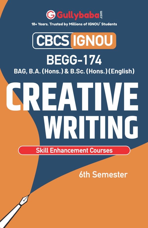 IGNOU BEGG-174 - Creative Writing, Latest CBCS Help Book Edition