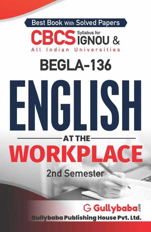 IGNOU BEGLA-136 - English at the Workplace, Latest Help Book Edition