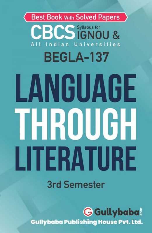 IGNOU BEGLA-137 - Language Through Literature, Latest CBCS Help Book Edition