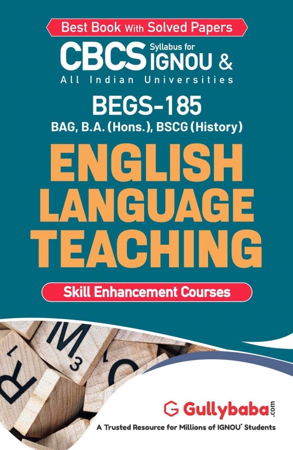 IGNOU BEGS-185 - English Language Teaching, Latest CBCS Help Book Edition IGNOU BEGS-185 - English Language Teaching, Latest CBCS Help Book Edition