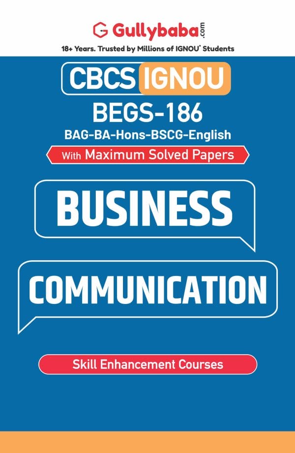 IGNOU BEGS-186 - Business Communication, Latest CBCS Help Book Edition