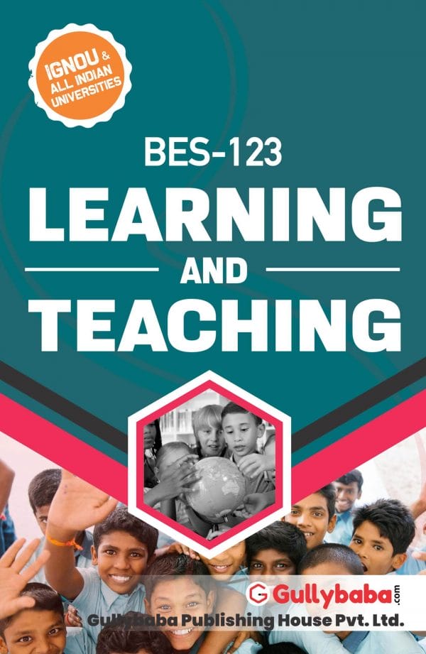 IGNOU BES-123 - Learning and Teaching, Latest Help Book Edition