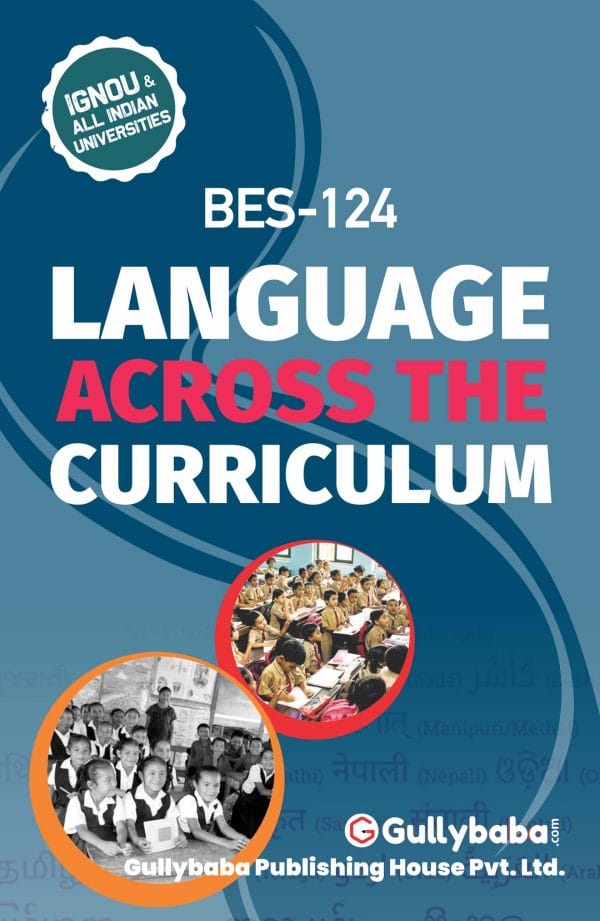 IGNOU BES-124 - Language Across the Curriculum, Latest Help Book Edition