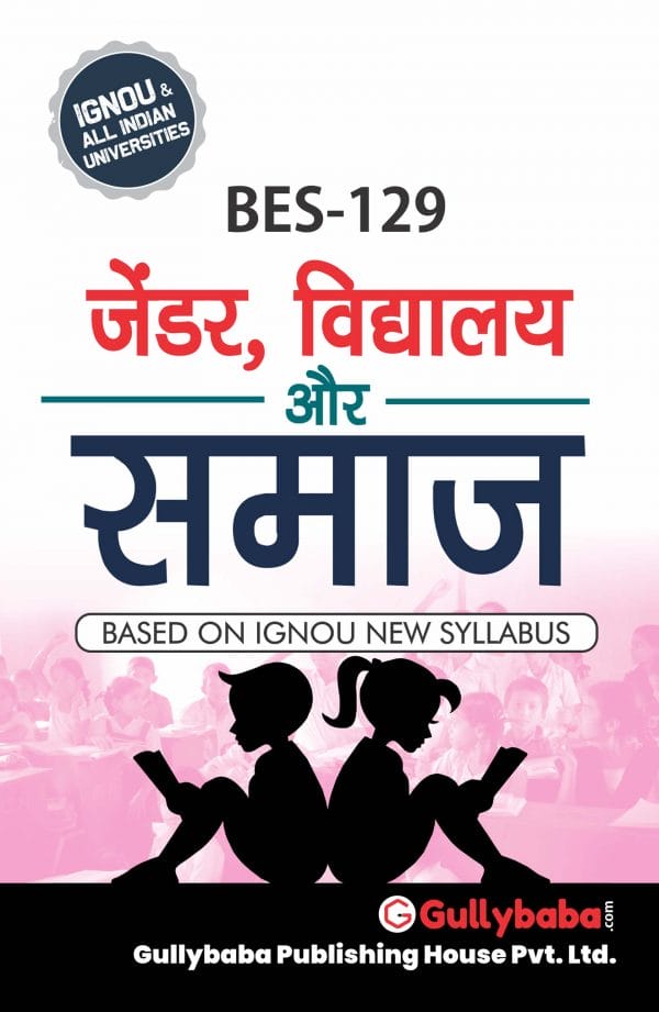 IGNOU BES-129 - Gender, School and Society, Latest Help Book Edition