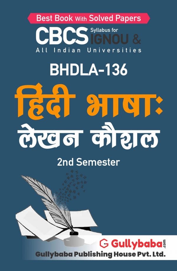 IGNOU BHDLA-136 - Hindi Bhasha: Lekhan Kaushal, Latest Help Book Edition