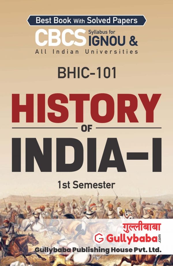 IGNOU BHIC-101 - History of India-I, Latest CBCS Help Book Edition