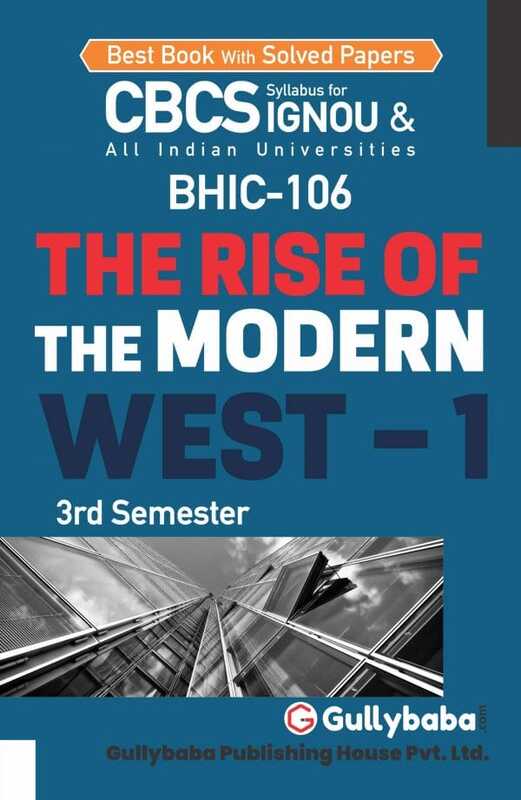 IGNOU BHIC-106 - The Rise of the Modern West-1, Latest CBCS Help Book Edition