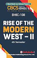 IGNOU BHIC-108 - Rise of the Modern West – II, Latest CBCS Help Book Edition