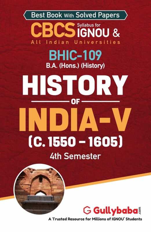 IGNOU BHIC-109 - History of India –V (c. 1550 – 1605), Latest CBCS Help Book Edition
