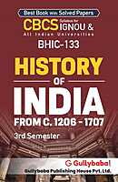 IGNOU BHIC-133 - History of India from c.1206 - 1707, Latest CBCS Help Book Edition IGNOU BHIC-133 - History of India from c.1206 - 1707, Latest CBCS Help Book Edition