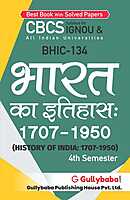 IGNOU BHIC-134 - History of India: 1707-1950, Latest CBCS Help Book Edition IGNOU BHIC-134 - History of India: 1707-1950, Latest CBCS Help Book Edition