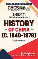 IGNOU BHIE-141 - History of China (C. 1840 – 1978), Latest CBCS Help Book Edition
