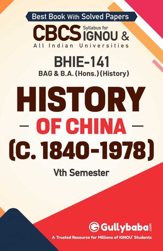 IGNOU BHIE-141 - History of China (C. 1840 – 1978), Latest CBCS Help Book Edition