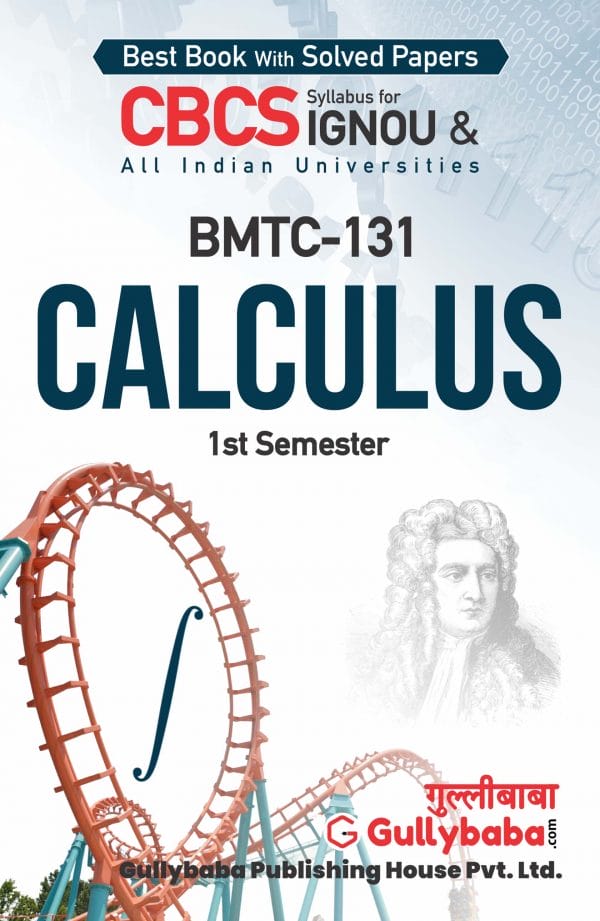 IGNOU BMTC-131 - Calculus, Latest CBCS Help Book Edition