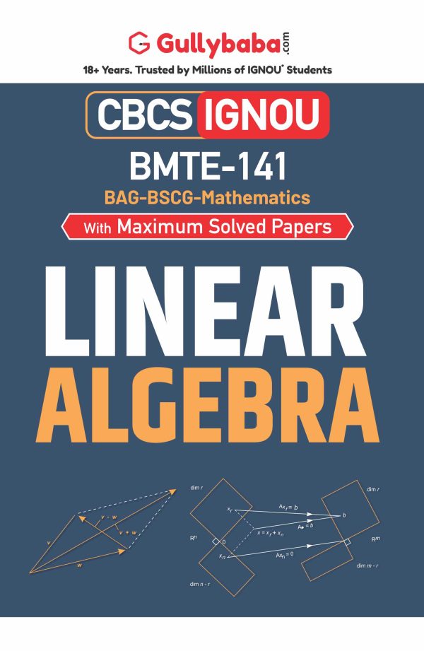 IGNOU BMTE-141 - Linear Algebra, Latest CBCS Help Book Edition