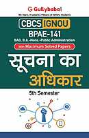 IGNOU BPAE-141 - Right to Information, Latest CBCS Help Book Edition