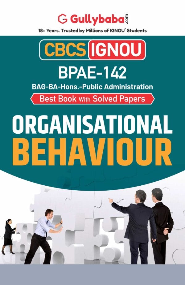 IGNOU BPAE-142 - Organisational Behaviour, Latest CBCS Help Book Edition