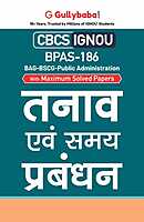 IGNOU BPAS-186 - Stress and Time Management, Latest CBCS Help Book Edition
