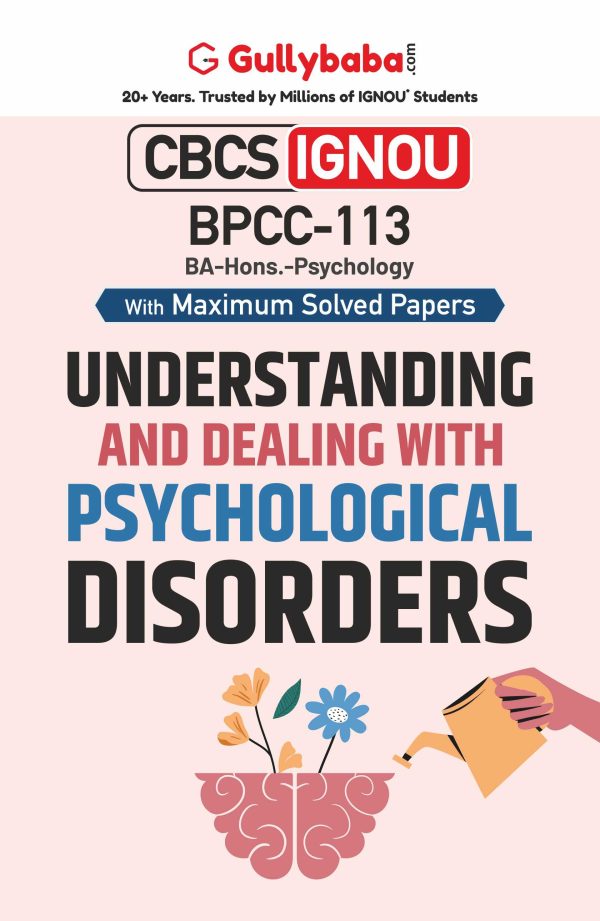 IGNOU BPCC-113 - Understanding and Dealing with Psychological Disorders, Latest CBCS Help Book Edition