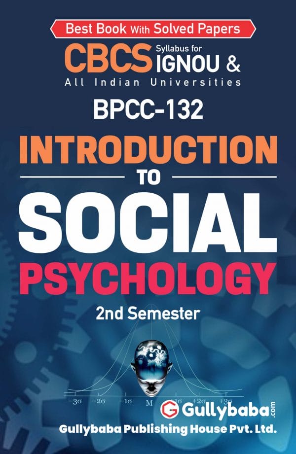 IGNOU BPCC-132 - Introduction to Social Psychology, Latest CBCS Help Book Edition