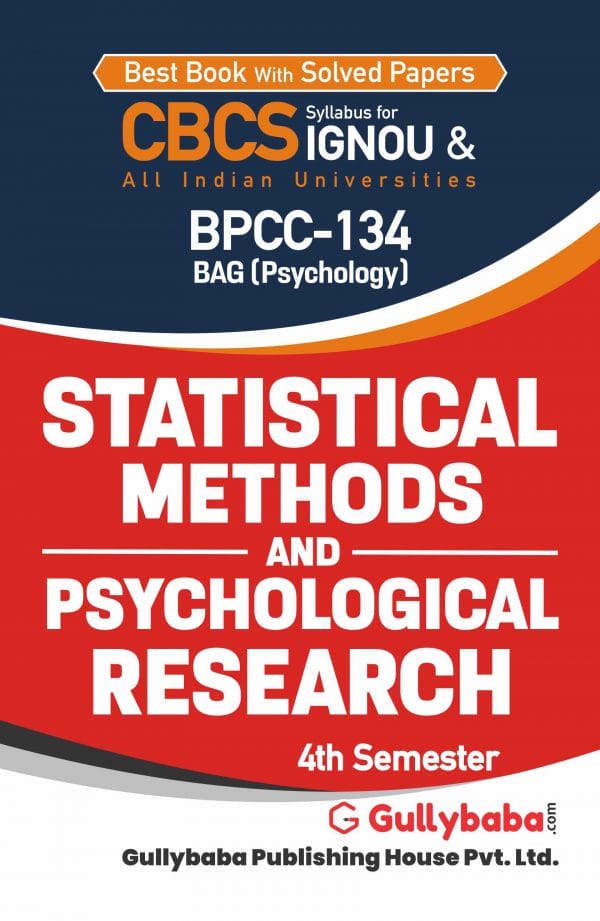 IGNOU BPCC-134 - Statistical Methods and Psychological Research, Latest CBCS Help Book Edition