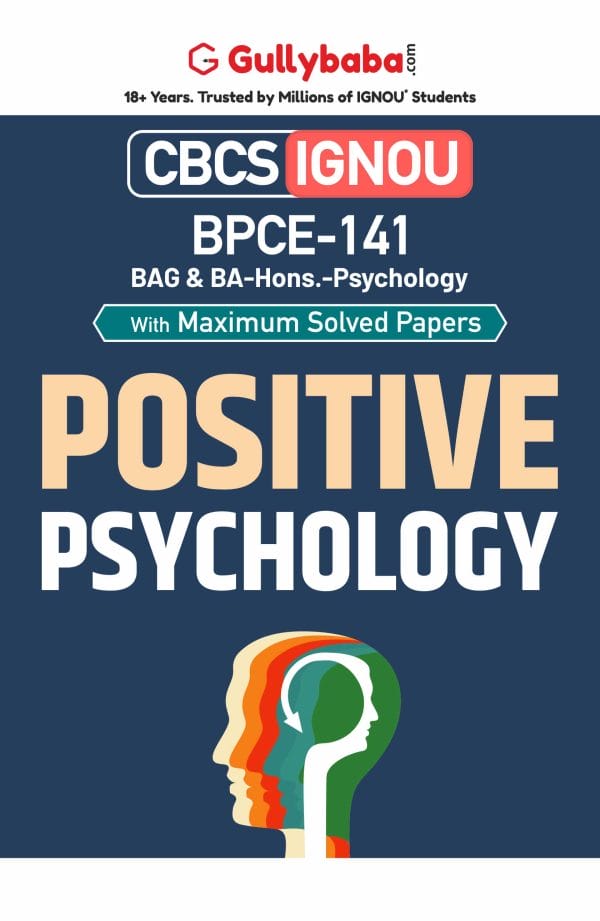 IGNOU BPCE-141 - Positive Psychology, Latest CBCS Help Book Edition