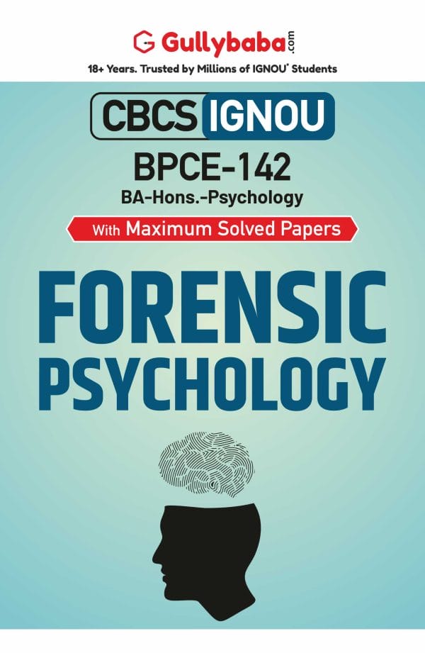 IGNOU BPCE-142 - Forensic Psychology, Latest CBCS Help Book Edition