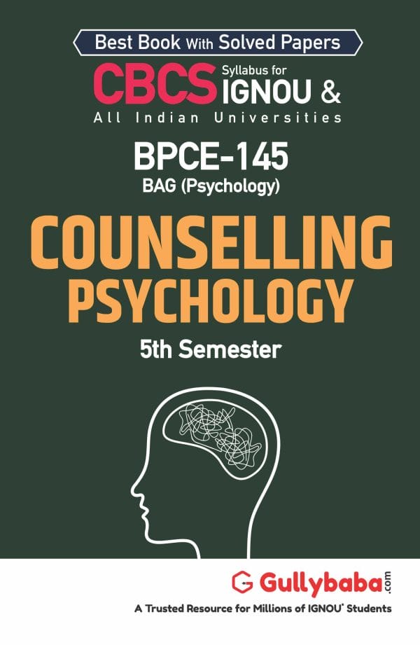 IGNOU BPCE-145 - Counselling Psychology, Latest CBCS Help Book Edition