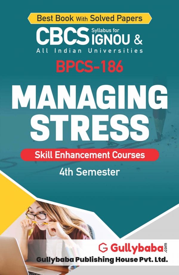IGNOU BPCS-186 - Managing Stress, Latest CBCS Help Book Edition