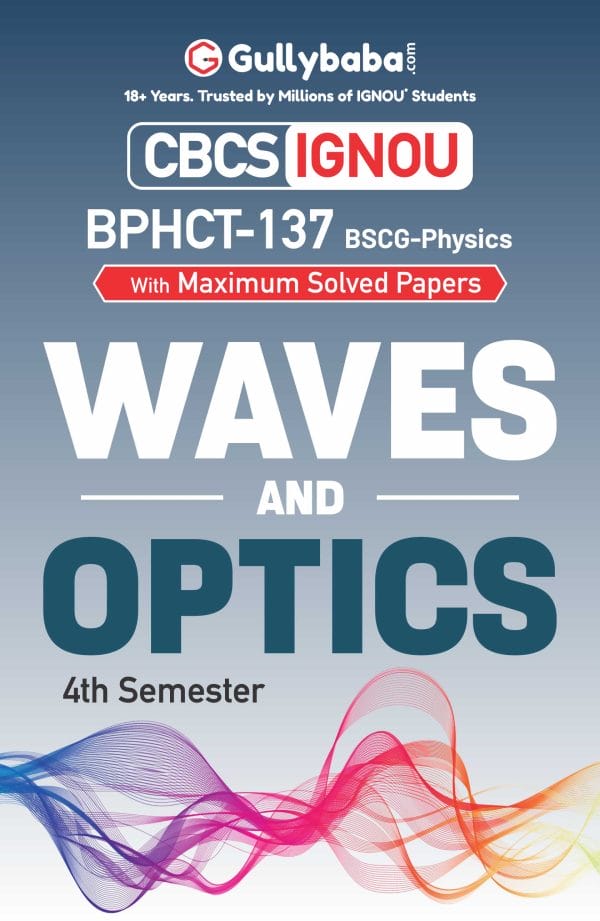 IGNOU BPHET-141 - Elements of Modern Physics, Latest CBCS Help Book Edition