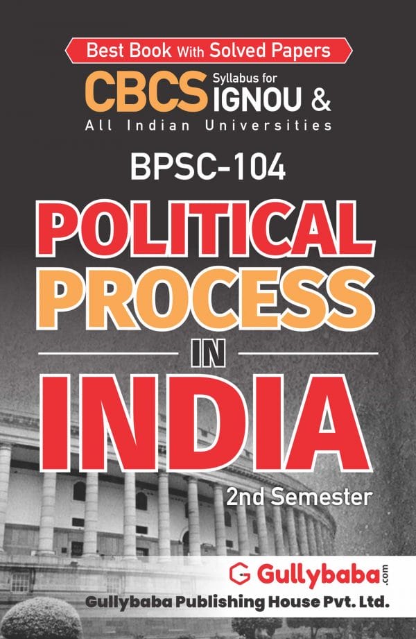 IGNOU BPSC-104 - Political Process in India, Latest CBCS Help Book Edition