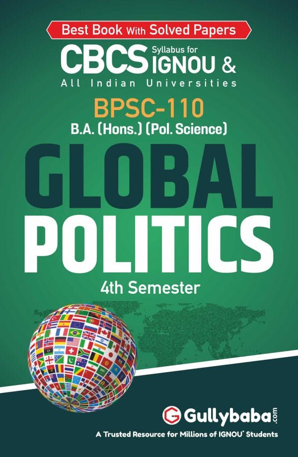 IGNOU BPSC-110 - Global Politics, Latest CBCS Help Book Edition