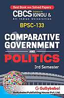IGNOU BPSC-133 - Comparative Government and Politics, Latest CBCS Help Book Edition