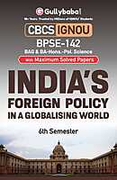 IGNOU BPSE-142 - India’s Foreign Policy in a Changing World, Latest CBCS Help Book Edition