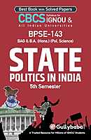 IGNOU BPSE-143 - State Politics in India, Latest CBCS Help Book Edition