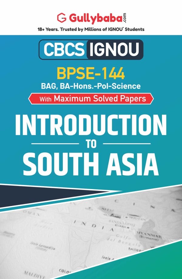 IGNOU BPSE-144 - Introduction to South Asia, Latest CBCS Help Book Edition