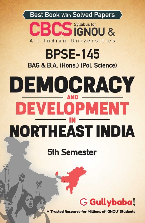 IGNOU BPSE-145 - Democracy and Development in Northeast India, Latest CBCS Help Book Edition