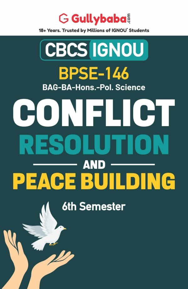 IGNOU BPSE-146 - Conflict Resolution and Peace Building, Latest CBCS Help Book Edition