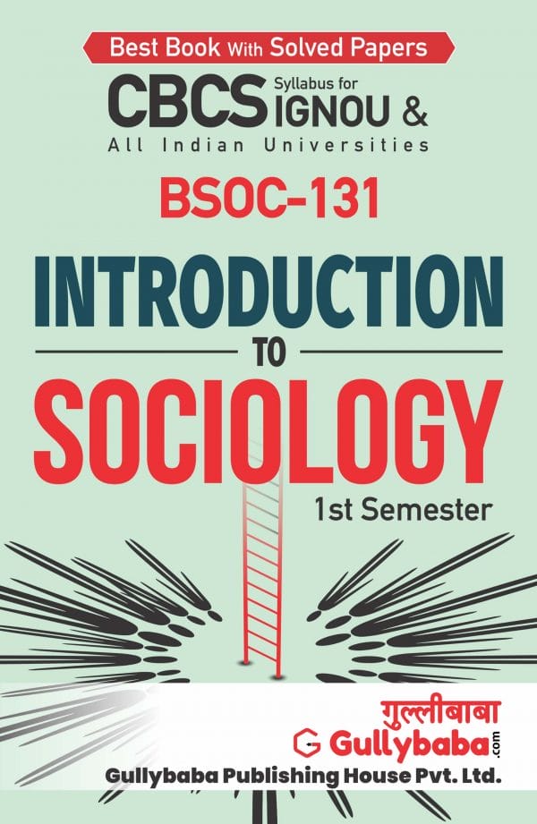 IGNOU BSOC-131 - Introduction to Sociology, Latest CBCS Help Book Edition