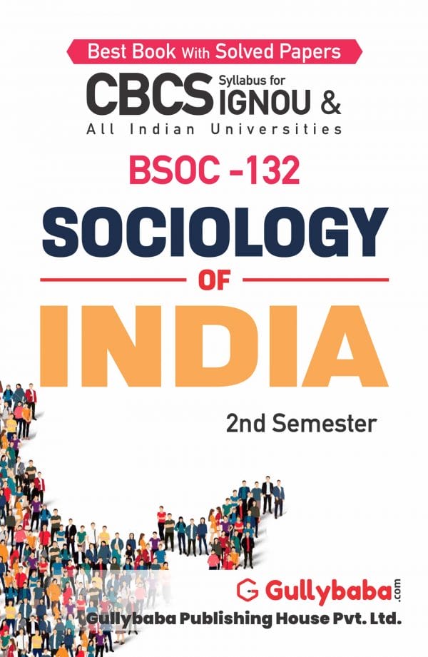 IGNOU BSOC-132 - Sociology of India, Latest CBCS Help Book Edition