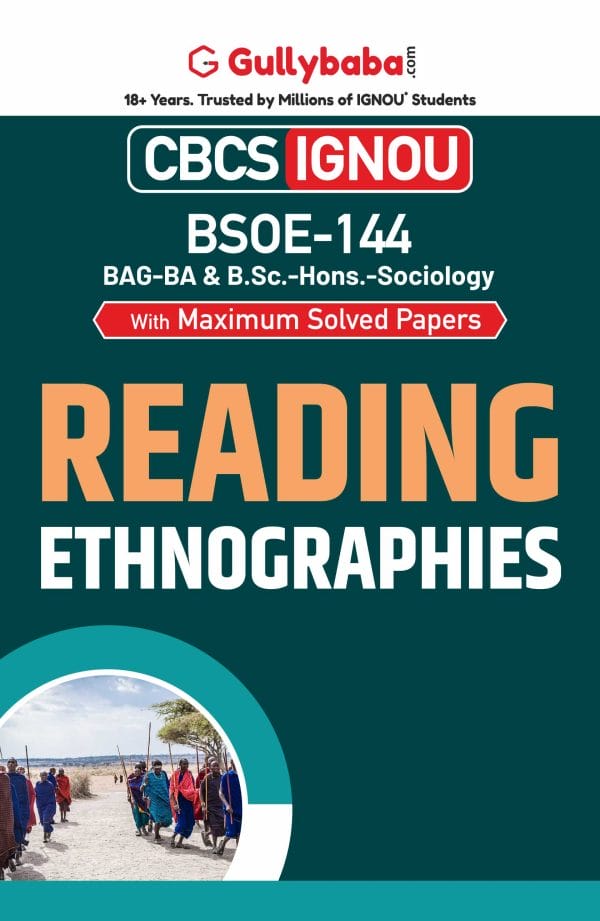 IGNOU BSOE-144 - Reading Ethnographies, Latest CBCS Help Book Edition