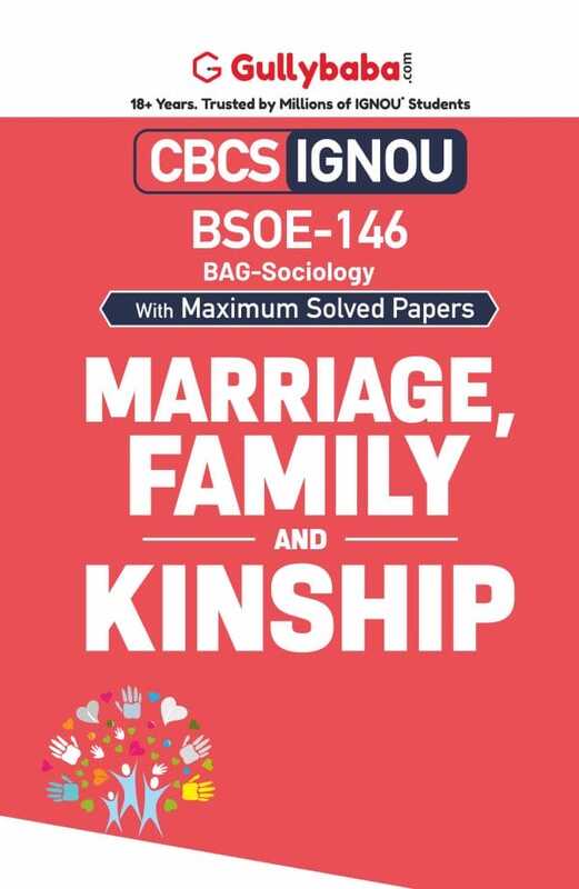 IGNOU BSOE-146 - Marriage, Family and Kinship, Latest CBCS Help Book Edition IGNOU BSOE-146 - Marriage, Family and Kinship, Latest CBCS Help Book Edition
