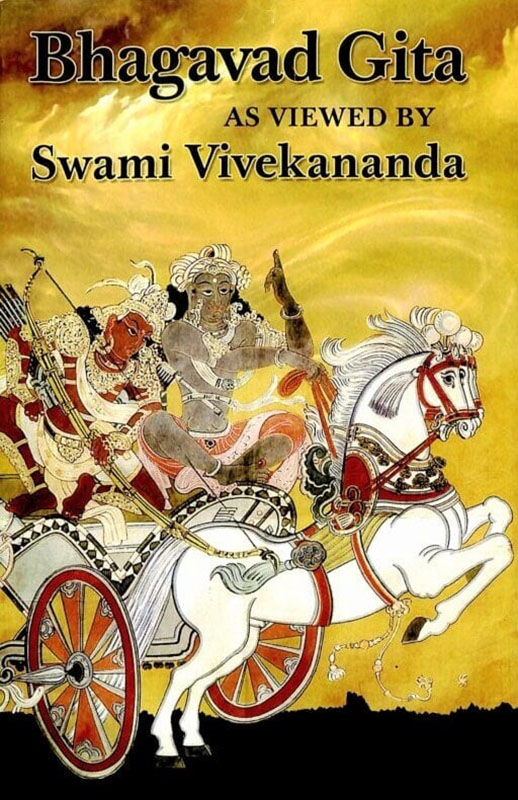 Bhagavad Gita As Viewed By Swami Vivekananda Bhagavad Gita As Viewed By Swami Vivekananda