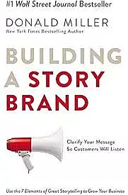 Building a StoryBrand Building a StoryBrand