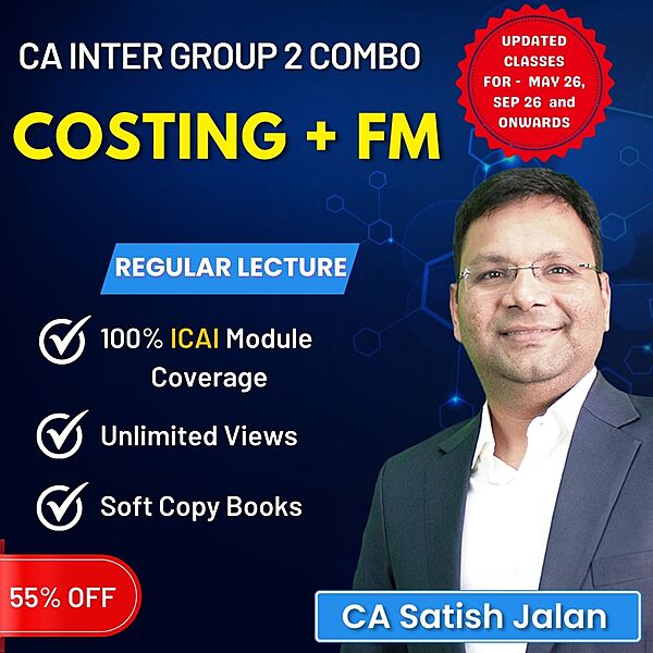 CA Inter Combo COST + FM (Group 2) By CA Satish Jalan CA Inter Combo COST + FM (Group 2) By CA Satish Jalan